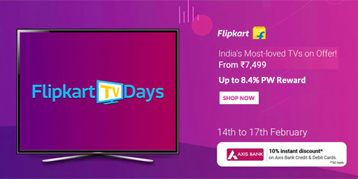 Flipkart TV Days Sale | Upto 50% Off on Branded TV + Extra 10% Off Via Axis Cards