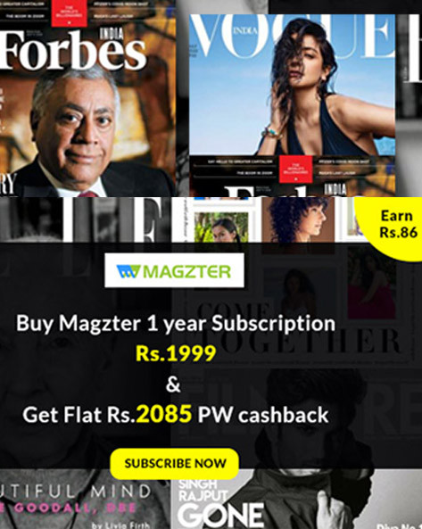 Buy Magzter 1 year subscription for Rs.1999 & Get Flat Rs.2085 PW Cashback
