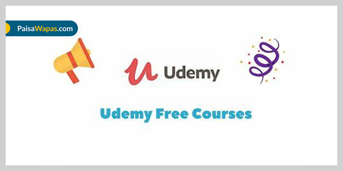 Top 10 Udemy Free Online Courses - PaisaWapas Blog