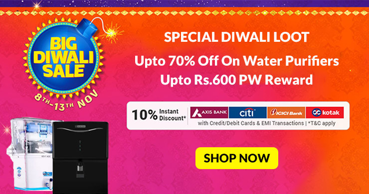 DIWALI SPECIAL | Upto 70% Off on Water Purifiers + Extra 10% ICICI/Axis/Citi/Kotak Off + Exchange & No Cost EMI