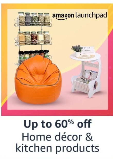 Get up to 60% Off Home decor & Kitchen products