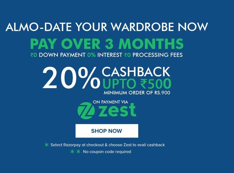 Pay Over 3 Months with ZERO Down Payment Cashback Up to Rs. 500 On PAYMENT VIA ZEST 