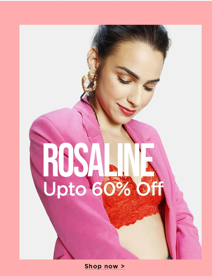 Upto 60% Off On Rosaline Bras, Nightwear, Panties & More - PaisaWapas