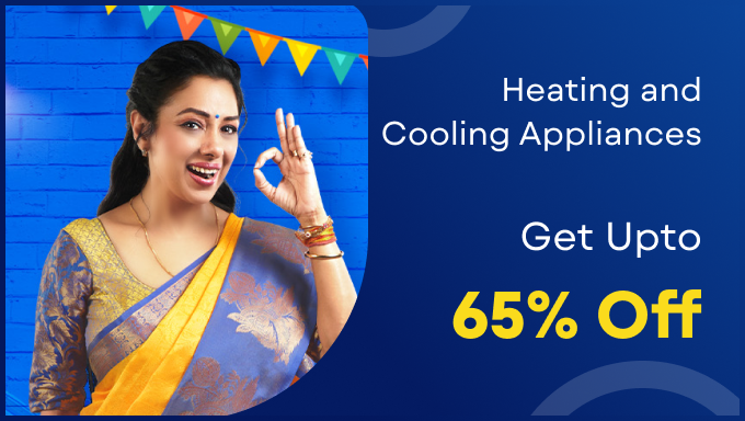 BIG BACHAT DHAMAAL | Upto 65% Off On Heating & Cooling Appliances