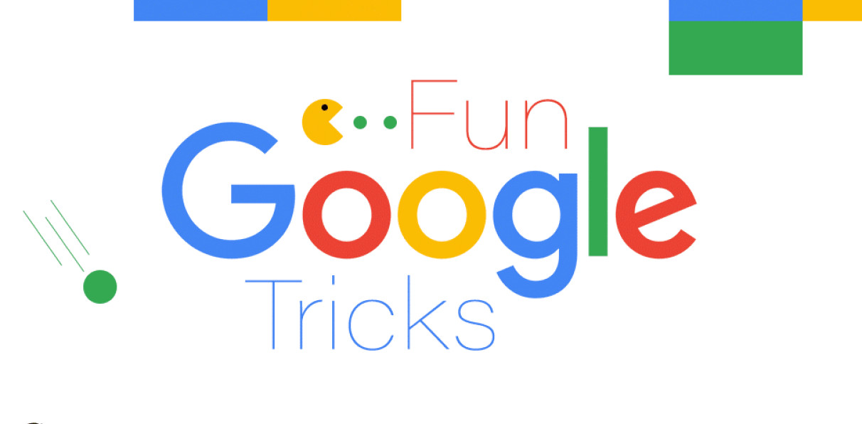 50+ Cool & Fun Google Tricks List to Keep You Entertained