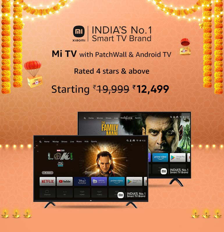 GREAT INDIAN FESTIVAL | Upto 25% Off MI TV With PatchWall & Android TV & + Extra 10% ICICI/Kotak Bank/Rupay Card Off