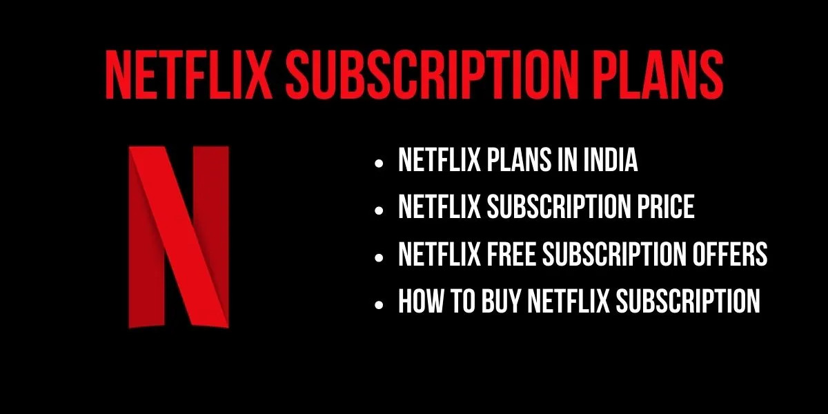 Netflix Subscription Plans and Offers