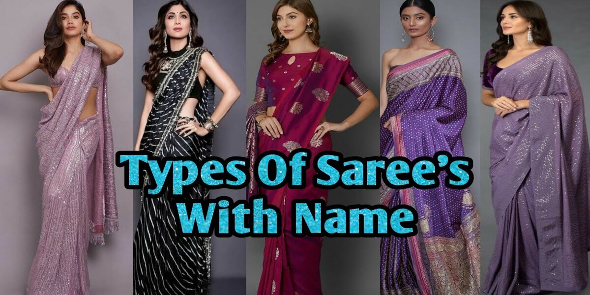 Discover more than 72 saree types with names super hot