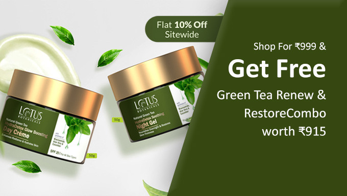 Lotus Botanical Special | Shop For Rs999 And Get Free Green Tea Renew And Restore Combo + 10% OFF Sitewide  + Instant 5% UPI Off
