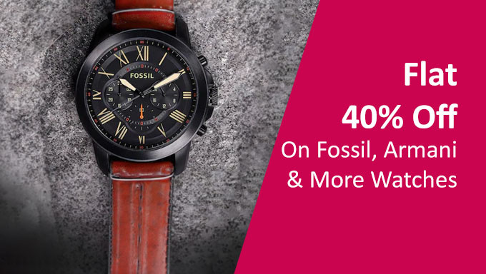 Flat 40% Off On Fossil, Armani & More Watches