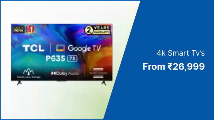 4k Smart Tv’s From Rs.26,999