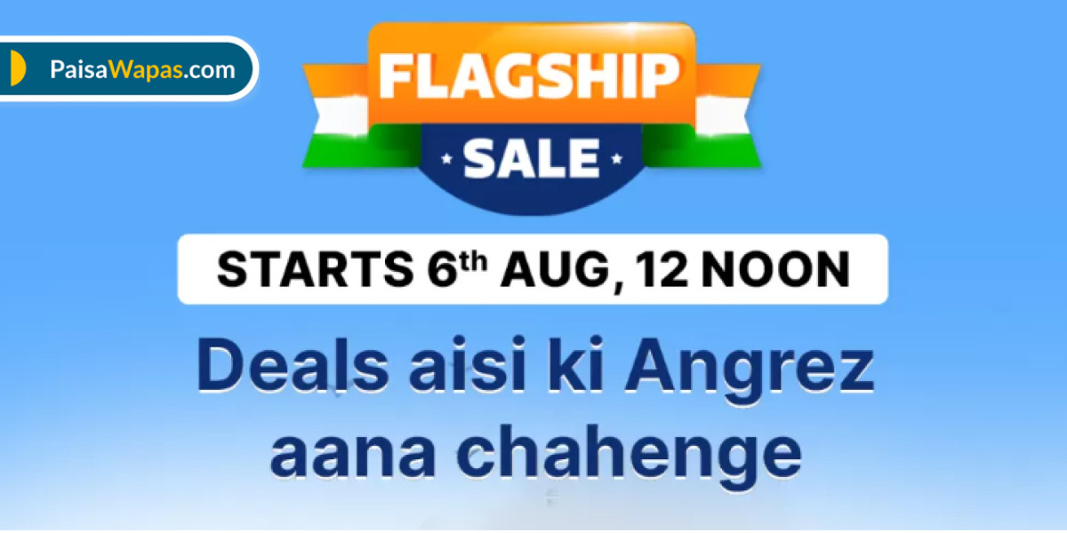 Flipkart Independence Day Offers 2024 Flagship Sale Live