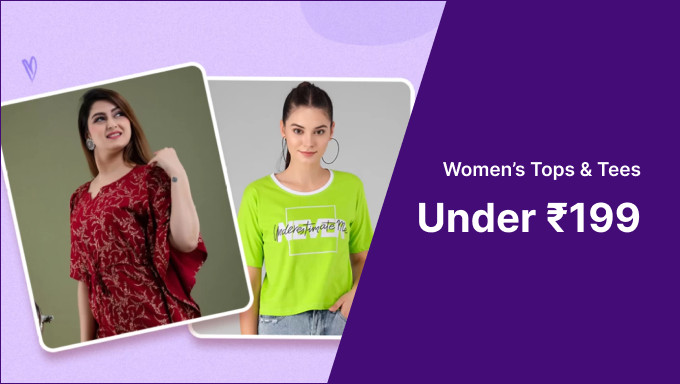 Women's, Top's & Tees Starting At Rs.199