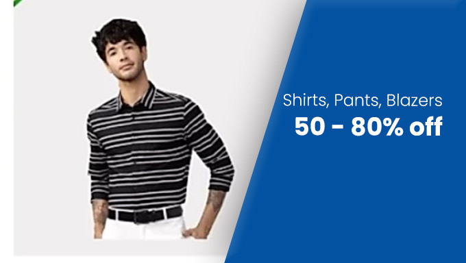Minimum 50-80% Off Shirts, Trousers & Blazers