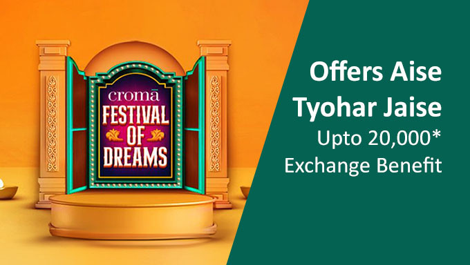 Croma Festival Of Dreams + Upto 70% Off On TVs & More + Extra 10% Off + Extra Upto Rs.3000 Bank Off