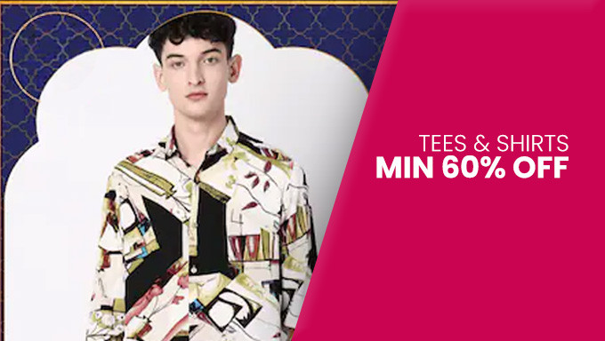 Upto 60% OFF On Tees And T-shirts 