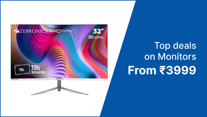 Top Deals From Monitor Starting At just Rs.3999 + 10% Off With Selected Credit Cards