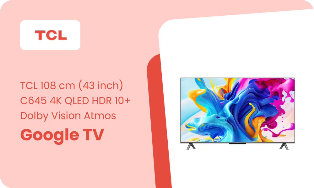 Buy The TCL (43 inch) C645 4K QLED HDR 10+ With Dolby Vision Atmos Google TV