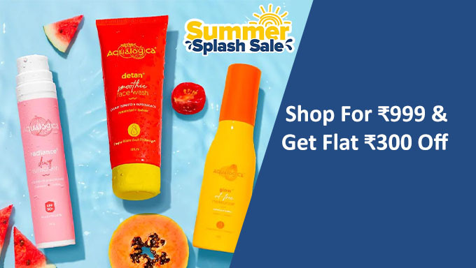Summer Splash Sale | Shop For Rs.999 & Get Flat Rs.300 Off 