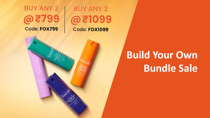 Own Bundle Sale | Get Any 2 Foxtale Products At Rs.799 & Any 3 At 1099