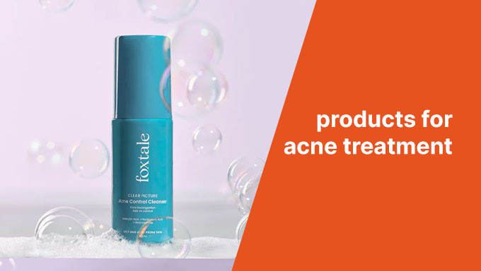 GLOW25| Upto 25% Off On Foxtail Acne Treatment Products+ Free Brightening Under-Eye Mask+ Free Shipping +Extra 5% Off On Prepaid Order