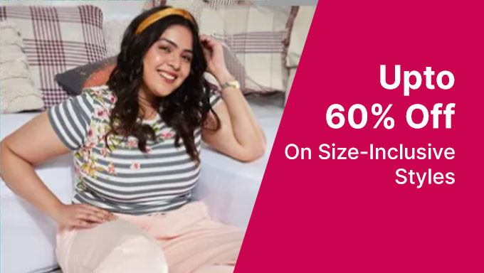 Upto 60% Off On Size-Inclusive Styles Collection On Brands Like PlusS,Divena,Sringam,Sztori & More