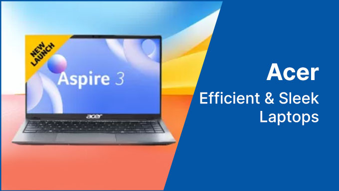 Acer Efficient & Sleek Laptops Starting From Rs.17,740 Only