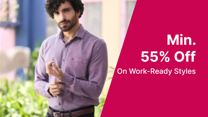 Min. 55% Off On Work Ready Styles On Brands Raymond,Blackberrys, Indian Terrain & More