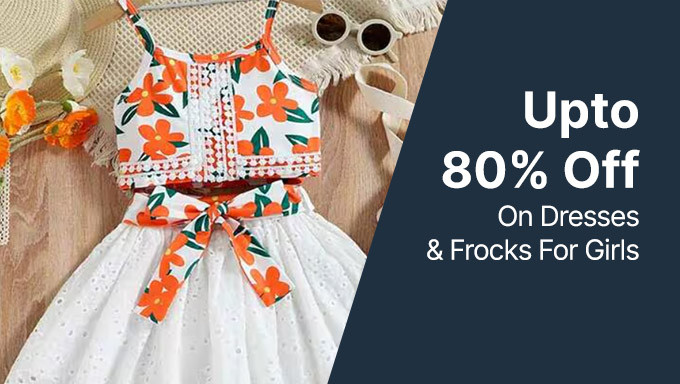 Upto 80% Off On Dresses & Frocks For Girls & Infants 