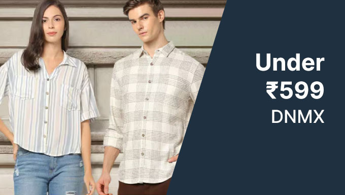 Get DNMX Under Rs.599 Buy Tshirts,Shirts,Tops,Jeans & More For Men ,Women,Girls 