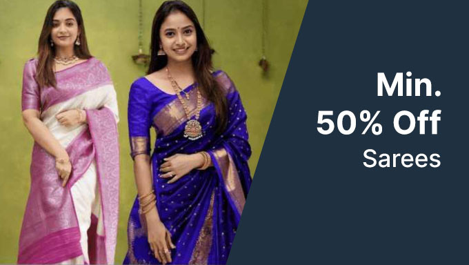 Min 50% Off On Sarees Of Brands Anjaneya Sarees,Fashion Booms,Visit Wear & More