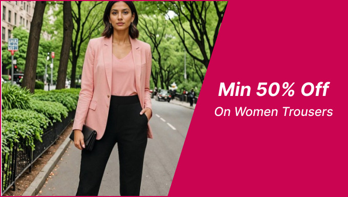 Min 50% Off On Women Trousers Of Brands Next One,Roadster,Dressberry,Toyko Talkies & More