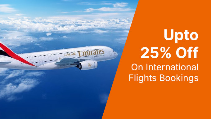 Special Fares Deal | Upto 25% Off On International Flights Bookings