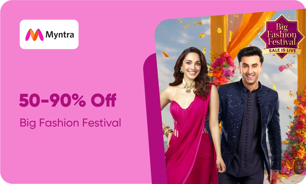 Myntra Big Fashion Festival| Flat 50% To 90% + Extra Rs.200 Off For New Users + 10% Off On Selected Bank