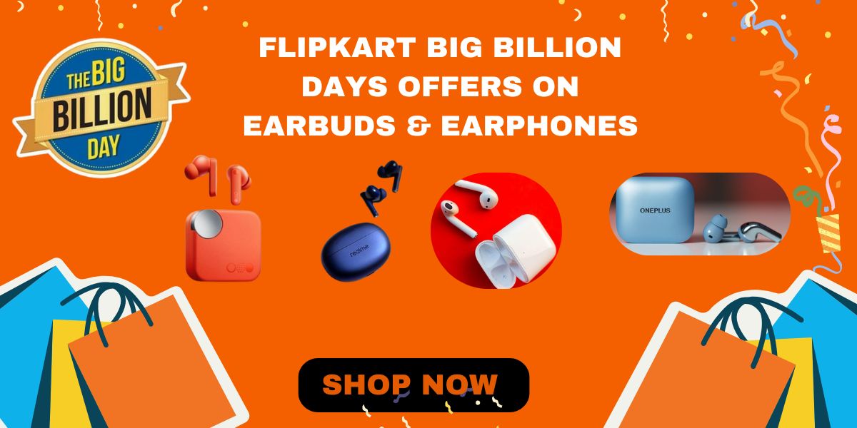 Big Billion Day Sale offers on Earbuds and Earphones Year