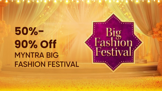 Myntra Big Fashion Festival| Flat 50% To 90% + Extra Rs.200 Off For New Users + 10% Off On Selected Bank