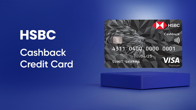 Enjoy Cashback on Every Purchase & Unlock Exclusive Benefits with the HSBC Cashback Credit Card!