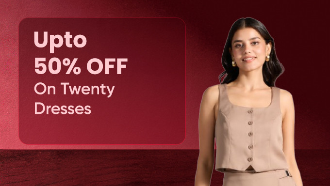 Upto 50% OFF On Twenty Dresses