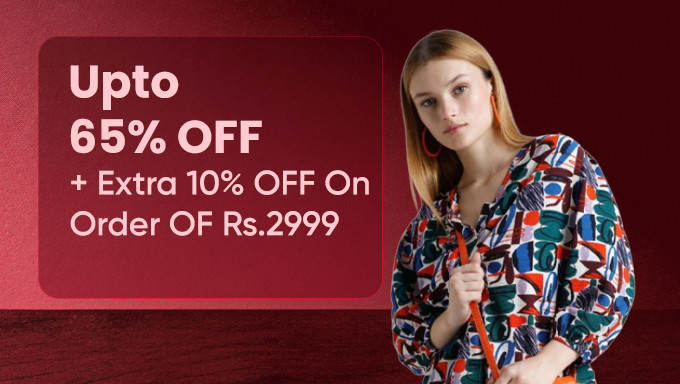 ONLY Special | Upto 65% OFF + Extra 10% OFF On Order OF Rs.2999 And Above 