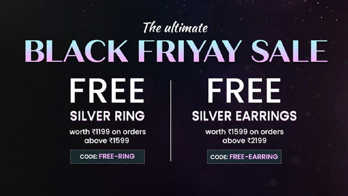 The Ultimate Black Friday Sale | Free Silver Ring On Order Of Rs.1599 And Free Silver Earrings On Order Of Rs.2199