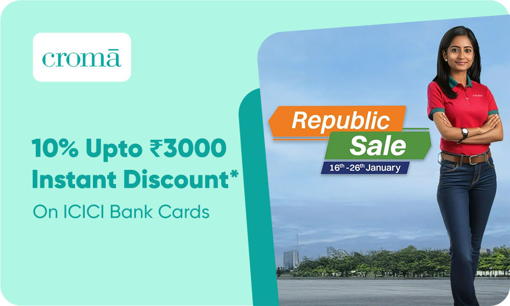 Croma Republic Day Sale | Upto 70% Off + Upto 10% Instant Discount Using ICICI Card