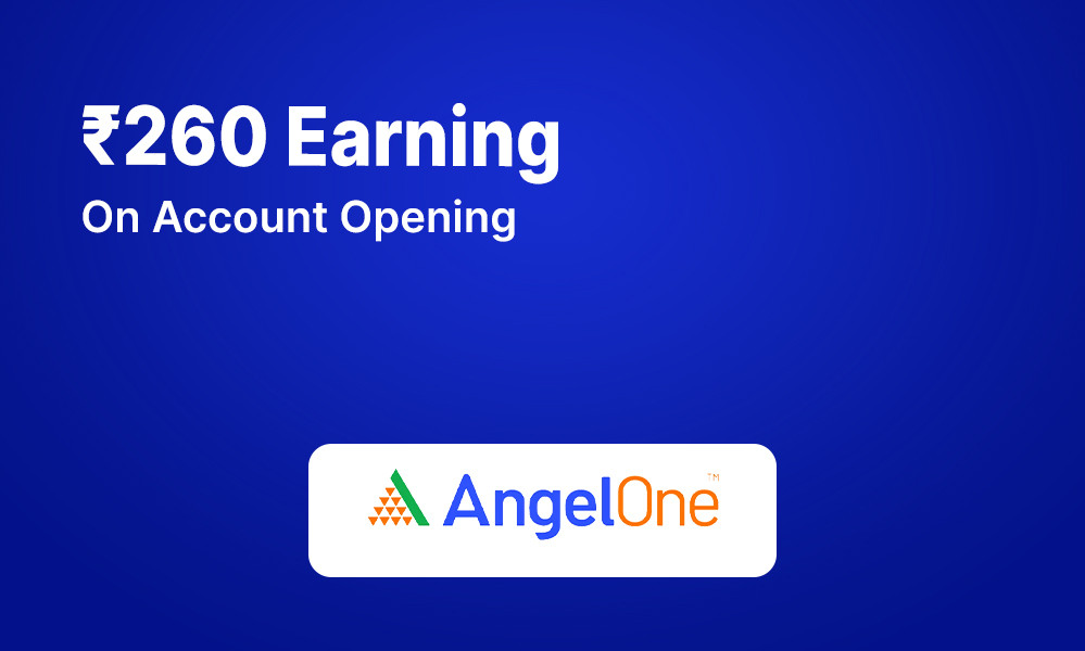 Earn Flat Rs 260 On Opening The Angel One Demat Account