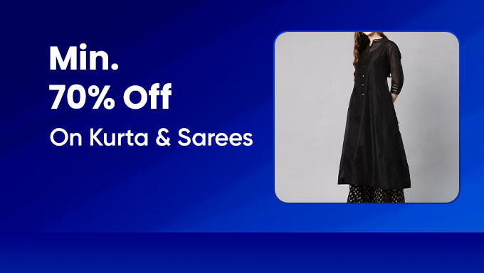 Min 70% Off On Kurtas & Sarees