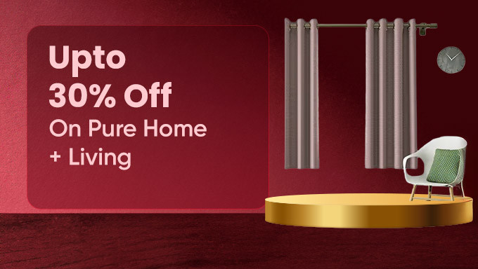 Upto 30% Off On Pure Home + Living