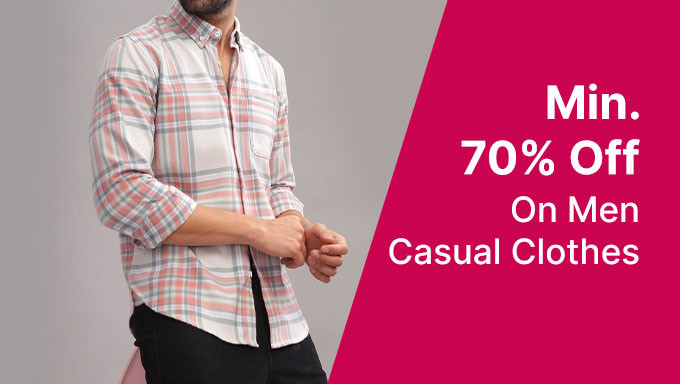 Min. 70% Off On Men Casual Clothes