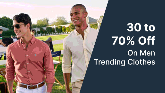 30-70% Off On Men Trending Clothes