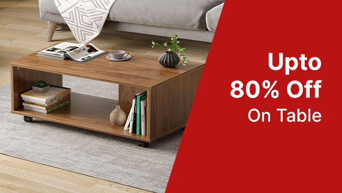 Upto 80% Off On Tables