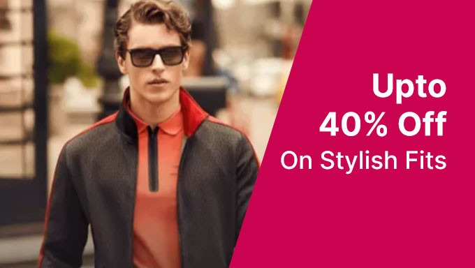 Upto 40% Off On Stylish Fits