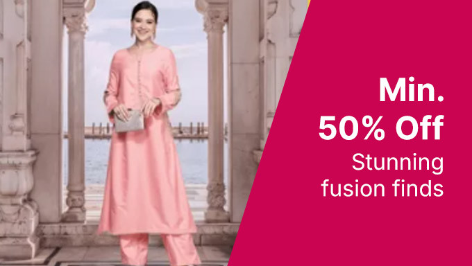 Stunning Fusion Finds | Min 50% Off For Women