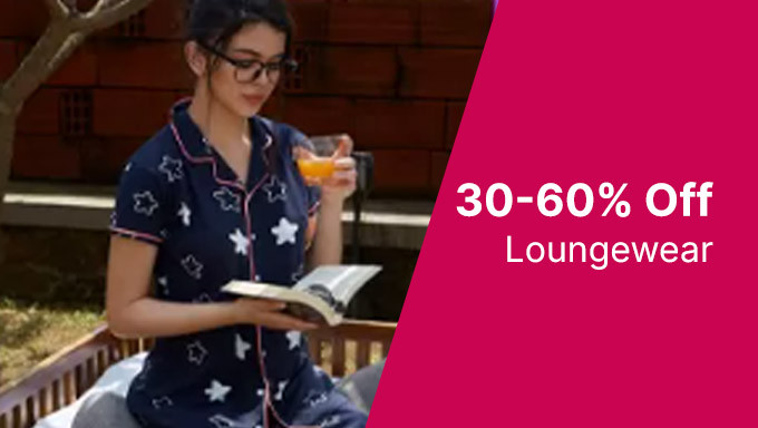 Upto 30% To 60% Off On Loungewear